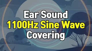 1100Hz Sine Wave (Pure Tone) - Covering for Ear Sounds (Beeping, Buzzing, Chirping, Humming)