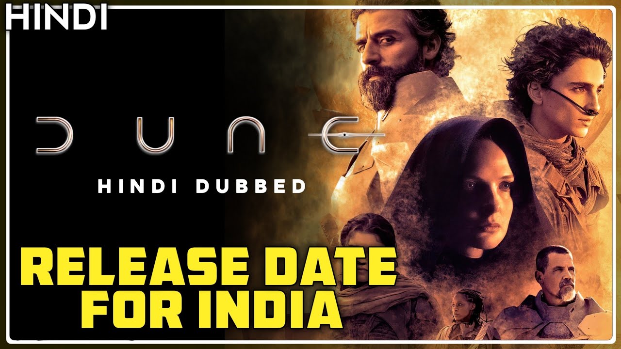Dune Release Date For India Dune india Release Date Movies Update