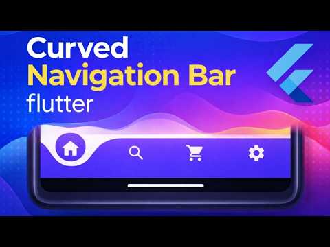 How to Create a Curved Bottom Navigation Bar in Flutter | Step-by-Step Tutorial (2026)