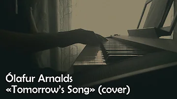 Ólafur Arnalds - Tomorrow's Song (cover)