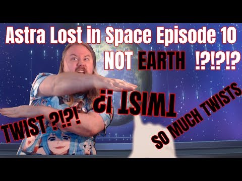 Astra Lost in Space Episode 10 Live Reaction. THEY ARE NOT FROM EARTH !?