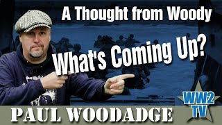 A Thought From Woody: What's Coming Up?