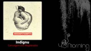 Indignu - Carruagem Dos Magistrados