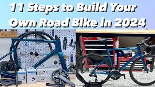 11 Steps To Building Your Own Road Bike In 2024