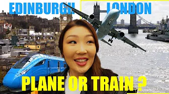 🤔 PLANE or TRAIN? How to get from 🏴󠁧󠁢󠁳󠁣󠁴󠁿 EDINBURGH to 🇬🇧 LONDON?