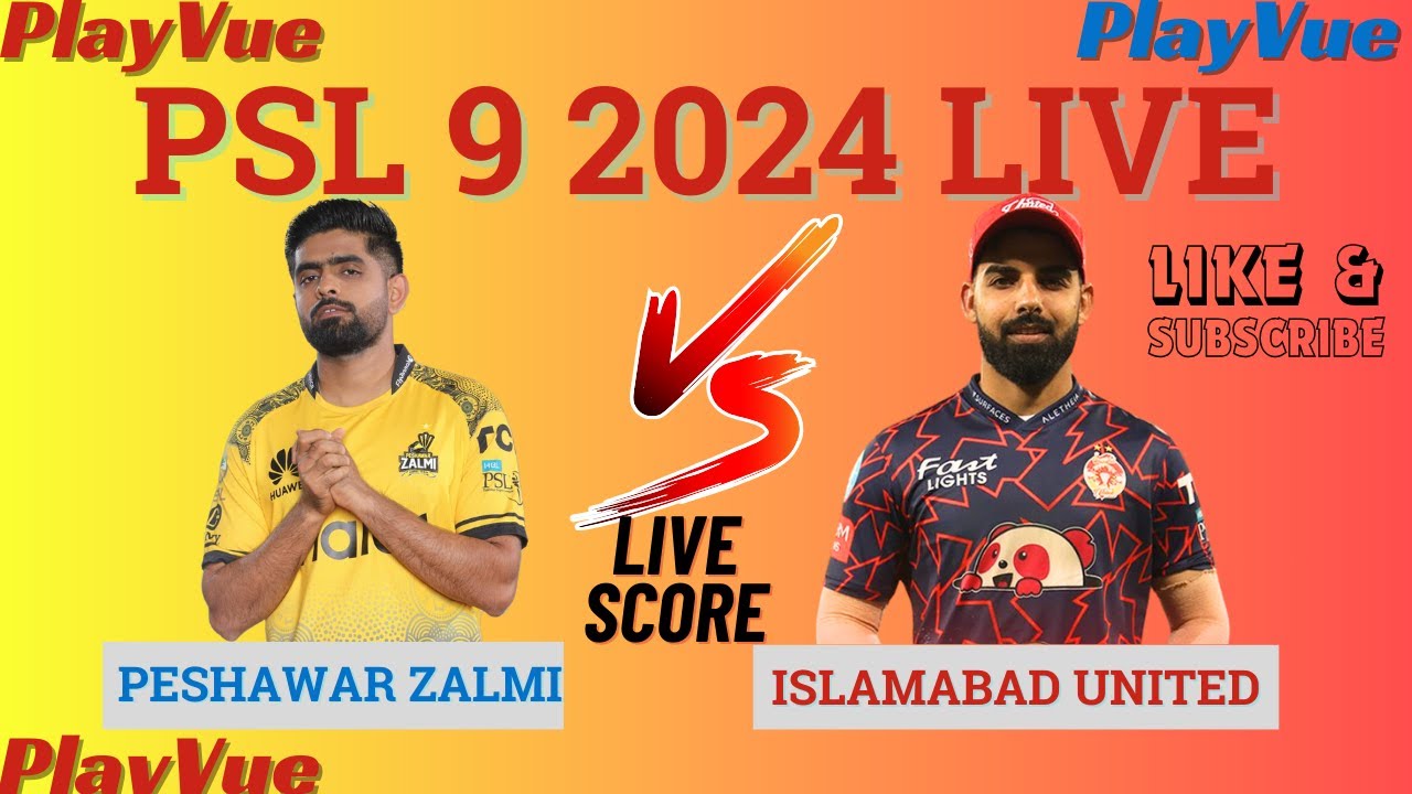 PSL9 | PSL9 2024 | PESHAWAR ZALMI VS ISLAMABAD UNITED | LIVE PSL MATCH | PZ VS IU | PLAYVUE