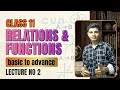CLASS 11 MATHS RELATIONS & FUNCTION || LECTURE NO 2