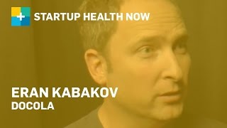 Improving Doctor to Patient Communication - Eran Kabakov, Docola: NOW #100