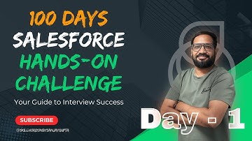 Day 1 of 100 | Live Salesforce Hands-on Challenge Series with Sanjay Gupta Powered by Skill Horizon