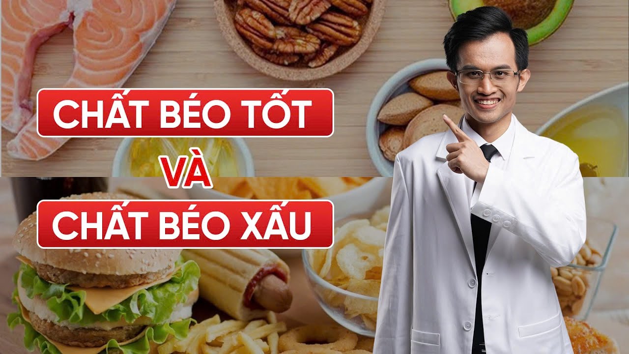Fasting Cùng Bác Sĩ Hải - Bài 5: Chất Béo Tốt Và Chất Béo Xấu: Chất Béo Chuyển Hóa Là Gì?