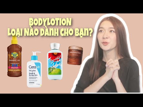CẨM NANG BODYLOTION CỰC KĨ | TẠO MÙI, TRẮNG DA, TRỊ MỤN LƯNG, DƯỠNG ẨM??