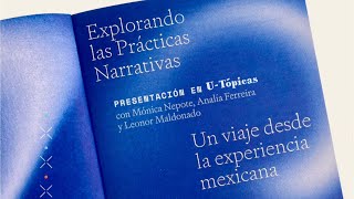 Presentación del libro Explorando las Prácticas Narrativas. Un viaje desde la experiencia mexicana