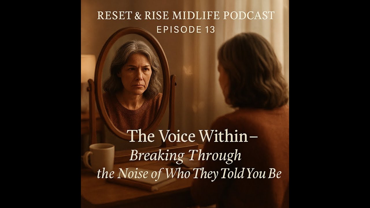 🎙️ Reset & Rise Midlife Podcast Episode 13