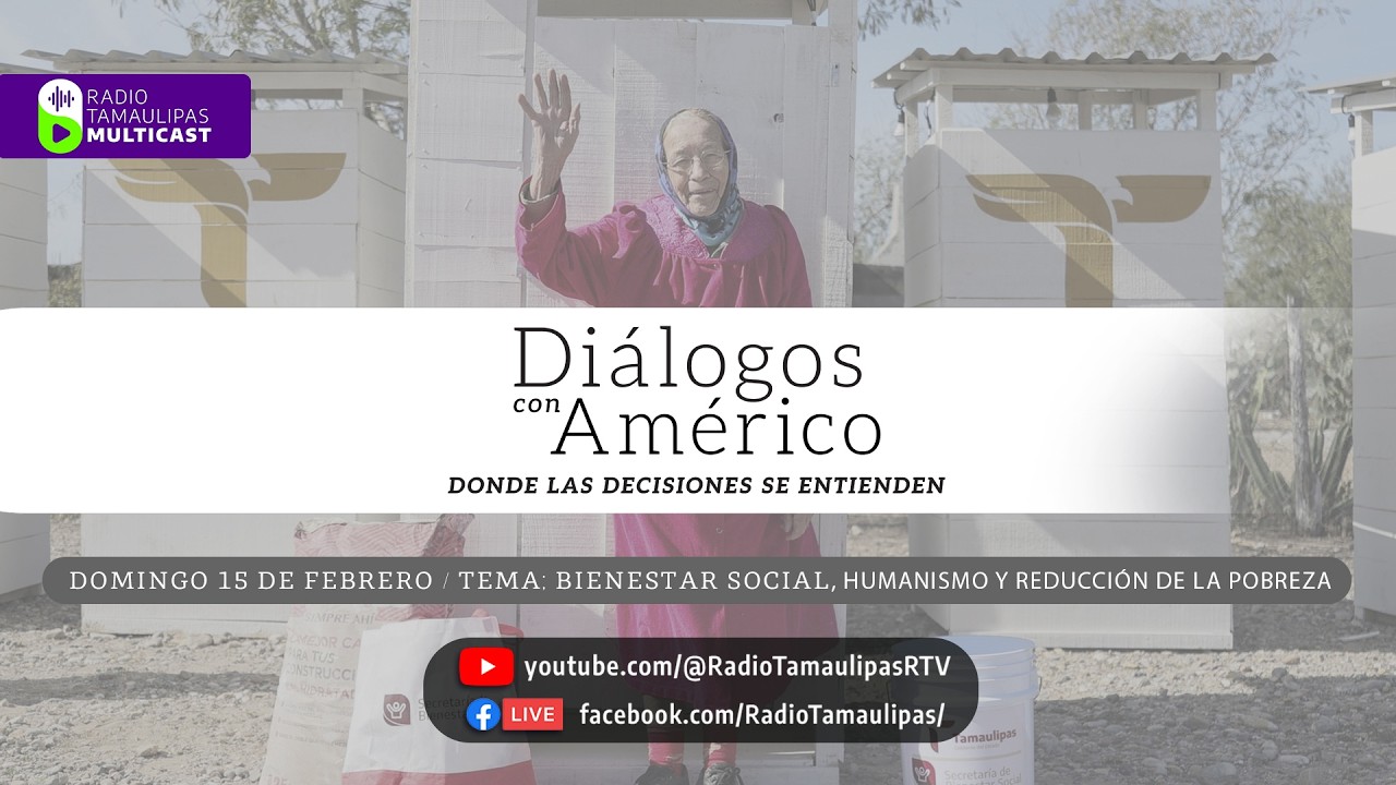 Radio Tamaulipas Multicast te presenta Diálogos con Américo