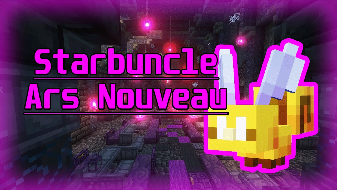 How To Starbuncle Summoning! Ars Nouveau 2025! All the mods 10! - YouTube