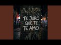 Te Juro Que Te Amo 2026 Remastered Version mp3