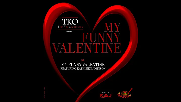 MY FUNNY VALENTINE (feat Kathleen Johnson)