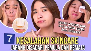 JARANG DISADARI,7 KESALAHAN SKINCARE PEMULA DAN REMAJA! 🙅‍♀️ MALAH BIKIN KUSAM