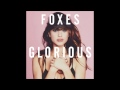 Foxes - Night Glo (Official Instrumental)