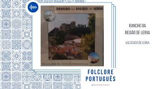 Rancho Região de Leiria - Valseado de Leiria