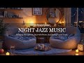 Cozy Candlelight In Night Ambience With Slow Saxophone Jazz Soft Jazz Background Music For Relax Cozy Candlelight In Night Ambience With Slow Saxophone Jazz Soft Jazz Background Music For Relax