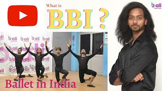 What is BBI? Ballet Boyz India | Ballet in India | Bali Dance Studio | Ballet Dancers