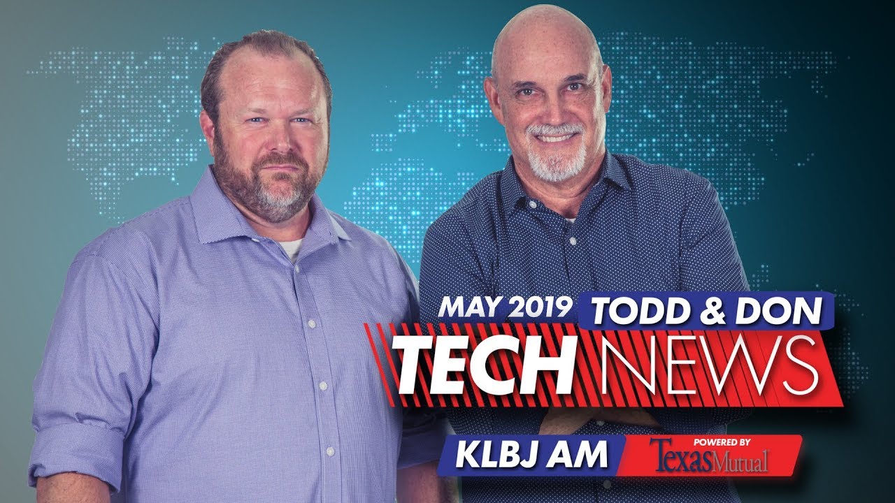 Todd & Don Tech News: May 31, 2019 | KLBJ AM - YouTube