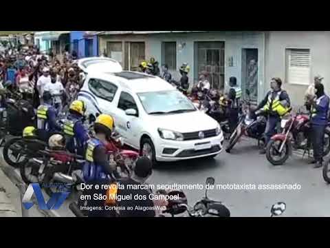 Dor e revolta marcam sepultamento de mototaxista assassinado em São Miguel dos Campos