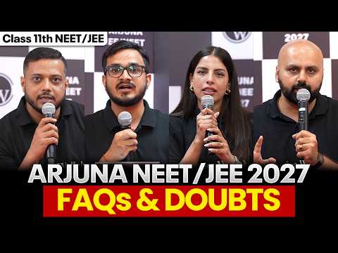 Arjuna NEET/JEE 2027 🔥 FAQs & Doubts Explained | Class 11 Students Must Watch