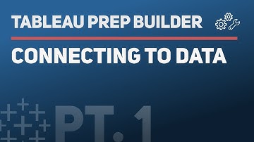 Tableau Prep Builder: Connecting to files (Part 1 of 7)