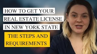 How to Get Your Real Estate License in New York State - The Steps and Requirements