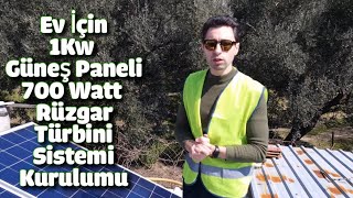 Ev İçin 1 Kw Güneş Paneli Ve 700 Watt Rüzgar Türbini Elektrik Üretimi - Ekonomik Solar