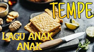 Lagu Anak Indonesia  Tempe Dan Lainnya  Kumpulan Lagu Anak Anak Terpopuler U0026 Song For Kids