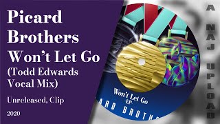 Picard Brothers - Won't Let Go (Todd Edwards Vocal Mix)
