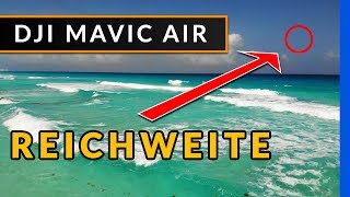 DJI Mavic Air Reichweite: Optimierung & Test 4.000 Meter? [deutsch CE]