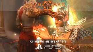 God Of War 2 Killing The Sisters Of Fate Remastered PS5