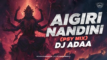 AIGIRI NANDINI PSY REMIX