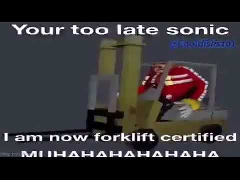 Eggman gets forklift certified👍