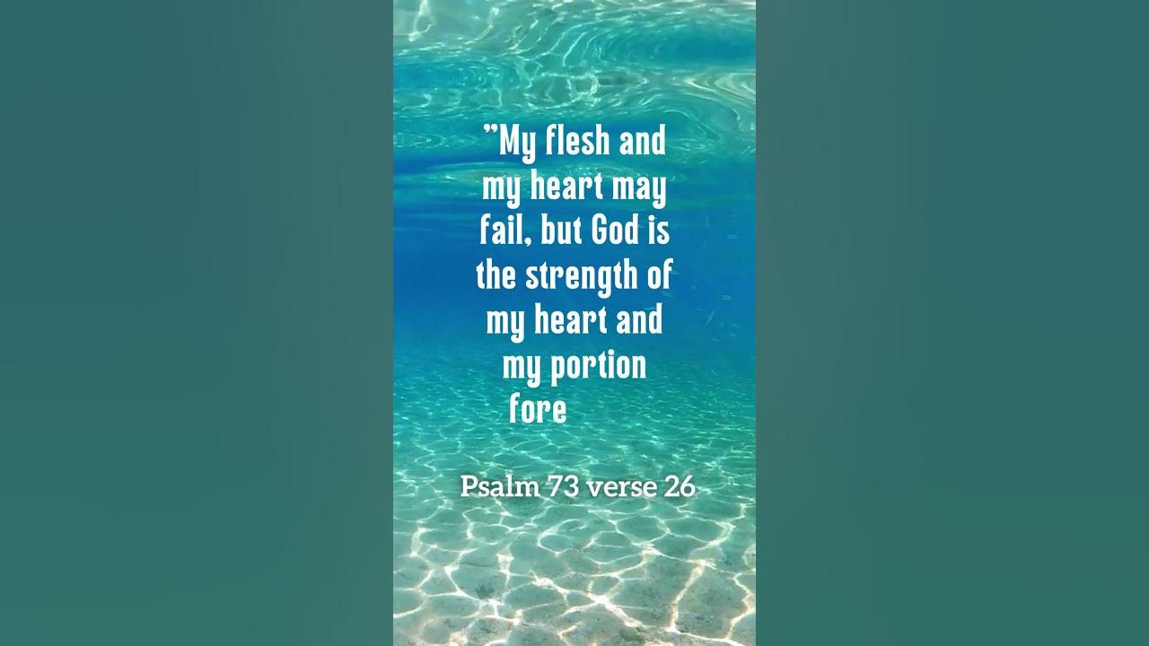 Bible Verse Psalm 73 26 godsword jesuschrist biblequotes bible-verse-psalm-73-26-godsword-jesuschrist-biblequotes