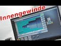 Tutorial CNC Drehen | Programmierung mit Sinumerik | Innengewinde