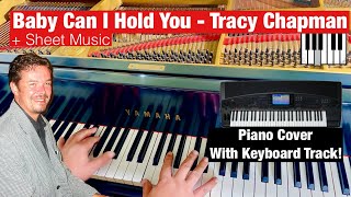 Piano Cover: Baby Can I Hold You - Tracy Chapman / Boyzone (Beautiful Rendition)