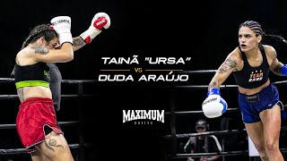 Tainã "Ursa" Duarte vs Duda Araújo - Luta Completa | Maximum Muay Thai Fight