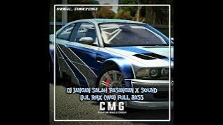 jangan salah pasangan x sound ijul rmx (WG) full bass
