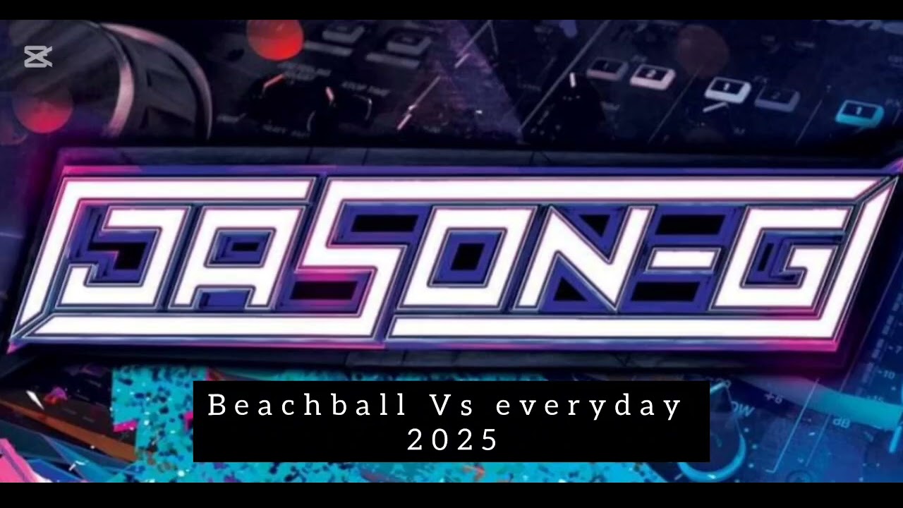 nalin & kane beachball Vs Agnelli & Nelson everyday - (JASON G 2025 MASHUP)