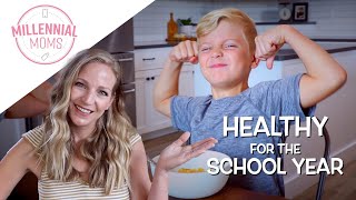 KEEPING KIDS HEALTHY THIS NEW SCHOOL YEAR! | Millennial Moms