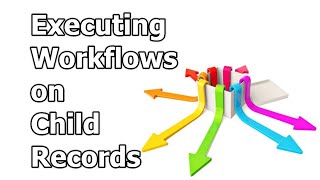 Dynamics 365 2MT Episode 102: Executing Workflows on Child Records