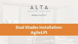 Dual Shade Installation: AgileLift