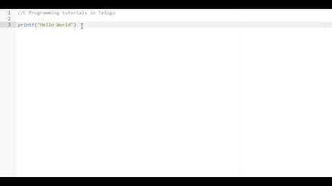 1.  Hello world  C Program | C Programming in Telugu in a friendly way