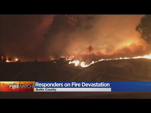 Responders Talk About Camp Fire Devastation