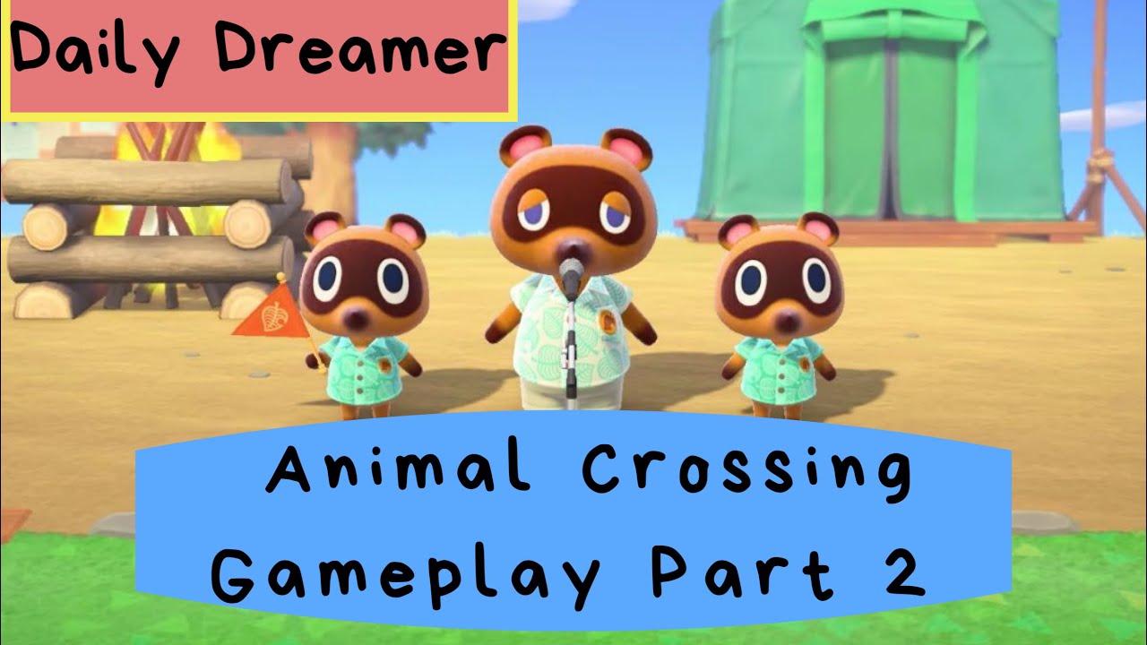 THE FUN CONTINUES ANIMAL CROSSING GAMEPLAY PART 2 VIDEO 24 YouTube